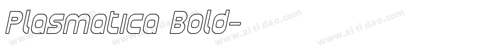 Plasmatica Bold字体转换